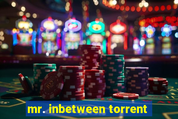 mr. inbetween torrent